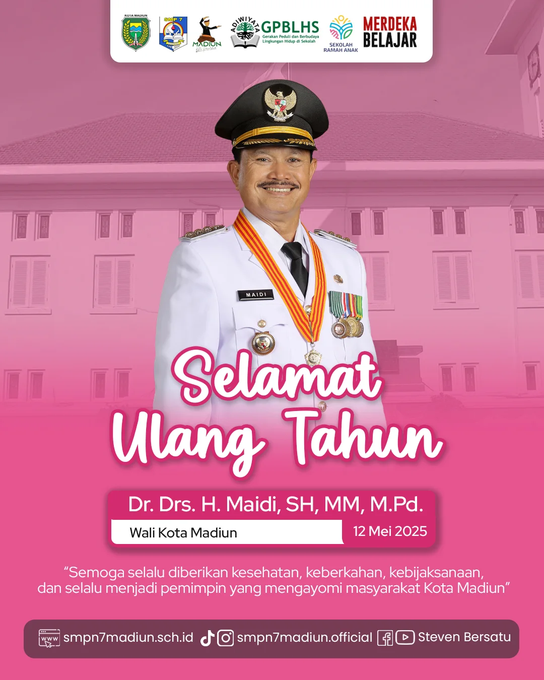 Selamat Ulang Tahun Bapak Maidi (Walikota Madiun) 12 Mei 2025!
